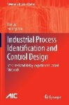 Industrial Process Identification and Control Design - Step-test and Relay-experiment-based Methods