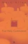 First Holy Communion - A Parent's Preparation