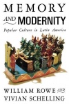 Memory and Modernity - Popular Culture in Latin America