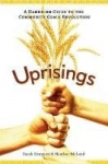 Uprisings - A Hands-On Guide to the Community Grain Revolution