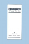 Teaching What We Do - Essays by Amherst College Faculty