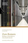 Zero Botnets - Building a Global Effort to Clean Up the Internet