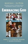 Embracing God - Essays on the Spiritual Treatises of Aelred of Rievaulx
