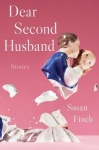 Dear Second Husband - Stories