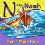 N Is for Noah - Trusting God and His Promises