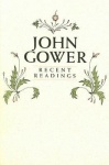 John Gower - Recent Readings