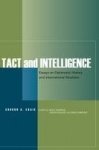 Tact and Intelligence - Essays on Diplomatic History and International Relations