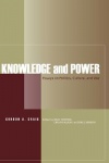 Knowledge and Power - Essays on Politics, Culture, and War