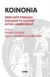 Koinonia - From Hate, through Dialogue, to Culture in the Larger Group