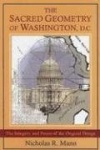 The Sacred Geometry of Washington, D.C.: The Integrity and Power of the Original Design