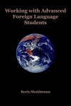 Working with Advanced Foreign Language Students