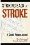 Striking Back at Stroke - A Doctor-patient Journal