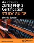 Phparchitect's Zend PHP 5 Certification Study Guide