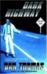 Dark Highway