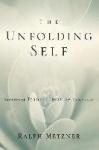 The Unfolding Self - Varieties of Transformative Experience