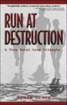 Run at Destruction - A True Fatal Love Triangle