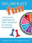 Deliberate Fun - A Purposeful Application of Game Mechanics to Learning Experiences