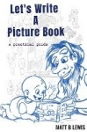 Let's Write A Picture Book - A Practical Guide