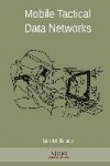 Mobile Tactical Data Networks