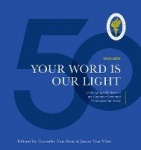 Your Word is Our Light - Celebrating Fifty Years of the Canadian Reformed Theological Seminary