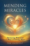 Mending Miracles