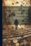 Il Concordato Nel Fallimento E Prima Del Fallimento