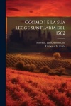 Cosimo I e la sua legge suntuaria del 1562