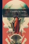 Chants De Sion...