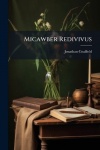 Micawber Redivivus