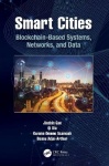 Smart Cities - Blockchain-Based Systems, Networks, and Data