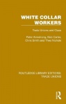 White Collar Workers - Trade Unions and Class