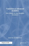 Transition to Advanced Analytics - Get a Return on Your Analytics Investment