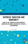 Between Tradition and Modernity - Study on the Symbiosis Between Monastic Education and School Education of the Dai in Xishuangb