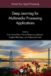 Deep Learning for Multimedia Processing Applications - Volume Two: Signal Processing and Pattern Recognition