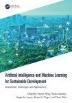 Artificial Intelligence and Machine Learning for Sustainable Development - Innovations, Challenges, and Applications