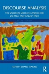 Discourse Analysis - The Questions Discourse Analysts Ask and How They Answer Them