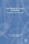 Case Studies in Forensic Psychology - Diversity in Clinical Practice