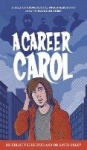 A Career Carol - A Tale of Professional Nightmares and How to Navigate Them