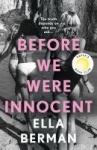 Before We Were Innocent - An electrifying coming-of-age novel now a Reese Witherspoon Book Club Pick!