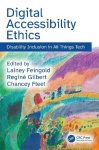 Digital Accessibility Ethics - Disability Inclusion in All Things Tech