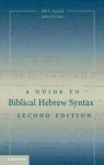 A Guide to Biblical Hebrew Syntax