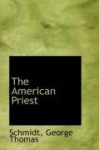 The American Priest