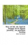 Marius Und Sulla, Oder, Kampf Der Demagogie Und Der Oligarchie [Microform] - Eine Geschichtliche Dar