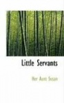 Little Servants