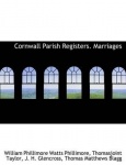 Cornwall Parish Registers. Marriages