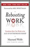 Rebooting Work - Transform How You Work in the Age of Entrepreneurship