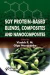 Soy Protein-Based Blends, Composites and Nanocompo sites.