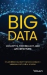 Big Data - Concepts, Technology, and Architecture