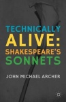 Technically Alive : Shakespeare’s Sonnets