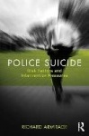 Police Suicide - Risk Factors and Intervention Measures